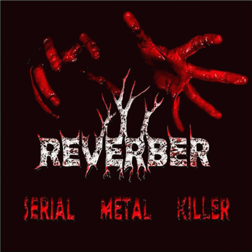 Reverber : Serial Metal Killer